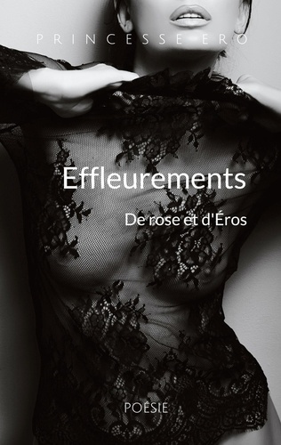Emprunter Effleurements. De rose et d'Eros livre