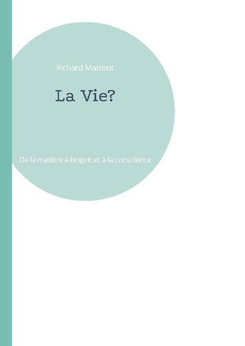 Emprunter La vie ? De la matiere à l'esprit et à la croissance livre