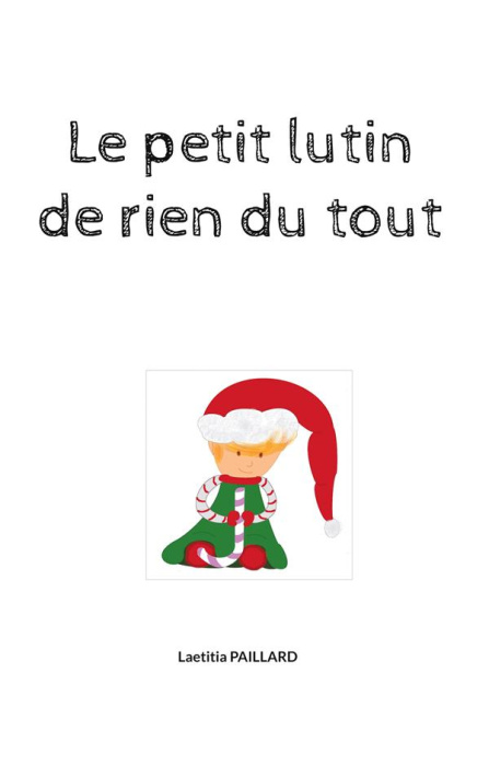 Emprunter Petit lutin de rien du tout livre