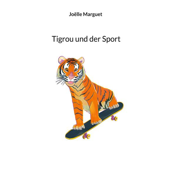 Emprunter TIGROU UND DER SPORT - ILLUSTRATIONS, COULEUR livre