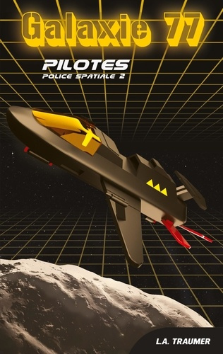 Emprunter Police Spatiale Tome 2 : Galaxie 77 livre