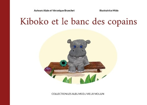 Emprunter Kiboko et le banc des copains livre