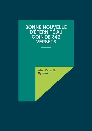 Emprunter Bonne Nouvelle d'éternité au coin de 342 versets livre