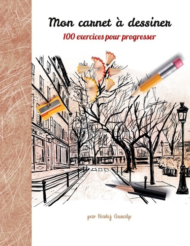 Emprunter Mon carnet à dessiner, 100 exercices pour progresser. Tome 1 livre