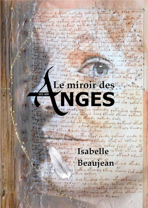 Emprunter Le miroir des Anges. Ms 408 livre