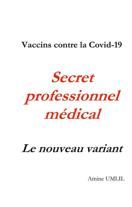 Emprunter Vaccins contre la Covid-19. Secret professionnel médical : Le nouveau variant livre