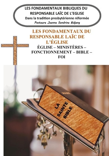 Emprunter Les Fondamentaux Bibliques du Responsable Laïc de l'Eglise. Dans la tradition presbytérienne réformé livre