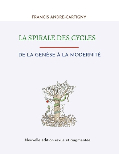 Emprunter La Spirale des Cycles. De la Genèse à la Modernité livre
