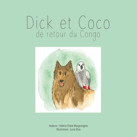 Emprunter Dick et Coco. De retour du Congo livre