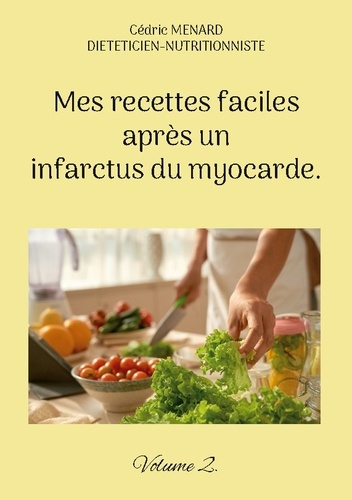 Emprunter Mes recettes faciles apres infarctus du. - livre