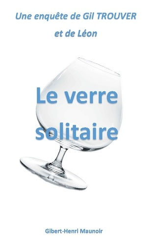 Emprunter Le verre solitaire livre