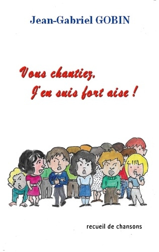 Emprunter Vous chantiez, j'en suis fort aise ! livre