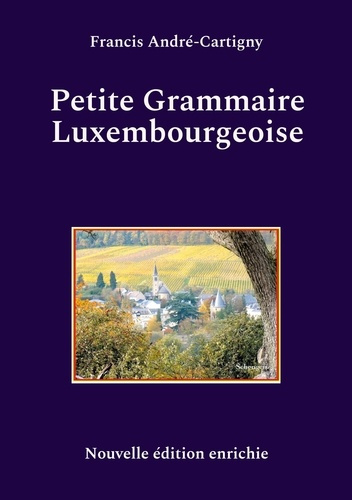 Emprunter Petite Grammaire Luxembourgeoise livre