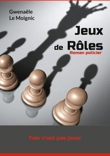 Emprunter Jeux de Rôles. Tuer n'est pas jouer livre