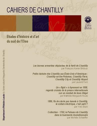 Emprunter Les Cahiers de Chantilly, n°16. Etudes d'histoire et d'art du sud de l'Oise livre