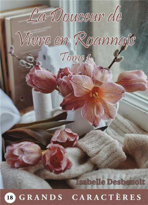 Emprunter La villa aux oiseaux Tome 1 : La Douceur de Vivre en Roannais [EDITION EN GROS CARACTERES livre