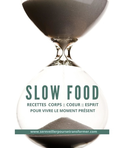 Emprunter Recettes Faciles & Familiales - Slow Food. Une cuisine facile pour ceux qui ont le temps de se conne livre