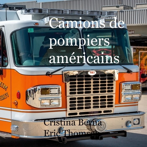 Emprunter Camions de pompiers américains livre