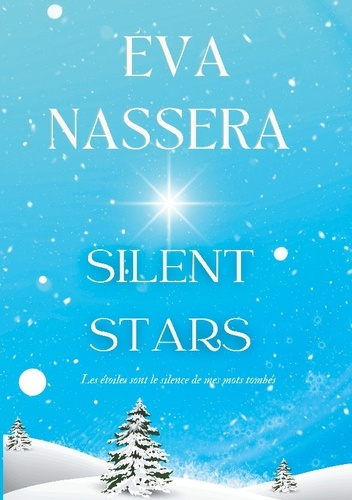 Emprunter Silent Stars. Les étoiles sont le silence de mes mots tombés livre