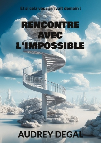 Emprunter Rencontre avec l'impossible livre