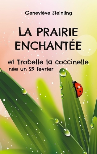 Emprunter Au pays des enfants Tome 4 : Prairie enchantée et trobelle coccinelle livre