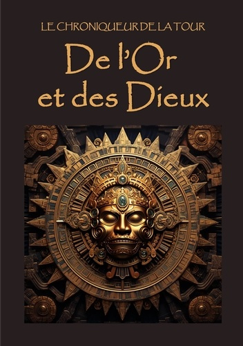 Emprunter De l'Or et des Dieux livre