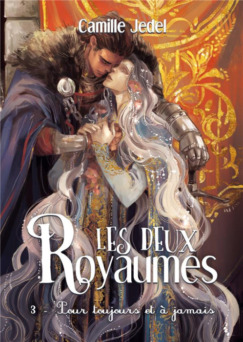 Emprunter Les deux Royaumes. Tome 3 Pour toujours et à jamais livre