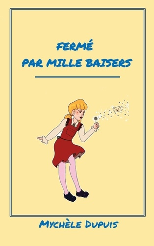 Emprunter Fermé par mille baisers livre
