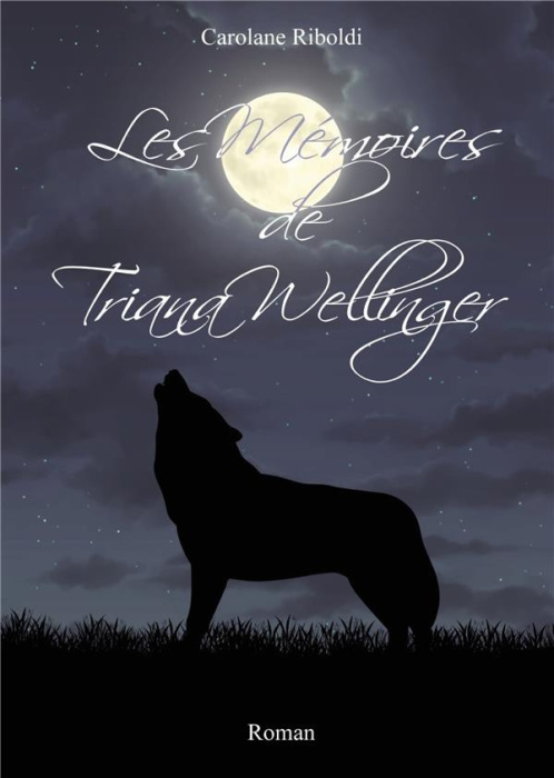 Emprunter Les Mémoires de Triana Wellinger livre