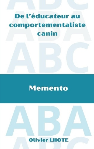 Emprunter De l'éducateur au comportementaliste canin. Mémento livre