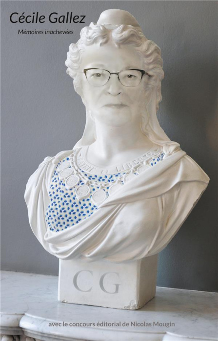 Emprunter Cécile Gallez. Mémoires inachevées livre