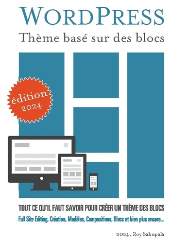 Emprunter WordPress Thème basé sur des blocs. Tout ce qu'il faut savoir pour créer un thème des blocs livre