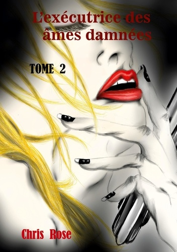 Emprunter L'exécutrice des âmes damnées. 2 livre