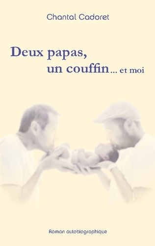 Emprunter Deux papas, un couffin ... et moi livre