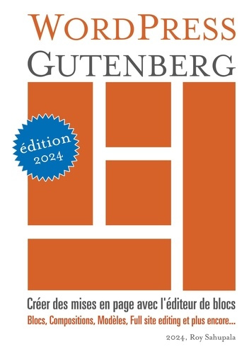 Emprunter WordPress Gutenberg. Créer des mises en page avec l'éditeur de blocs livre