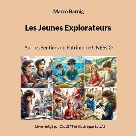 Emprunter Les Jeunes Explorateurs. Sur les Sentiers du Patrimoine UNESCO livre