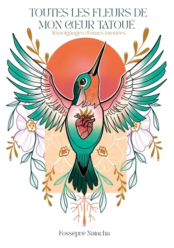 Emprunter Toutes les fleurs de mon coeur tatoué. Témoignages d'âmes tatouées livre