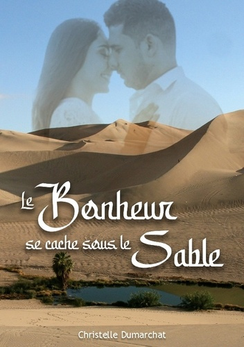 Emprunter Le bonheur se cache sous le sable livre