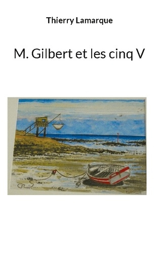 Emprunter M gilbert et cinq v livre