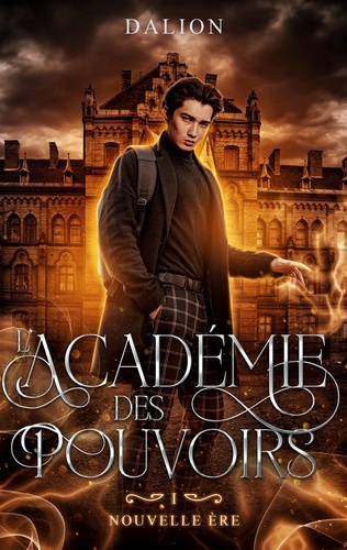 Emprunter L'Académie des pouvoirs Tome 1 : Nouvelle ère livre