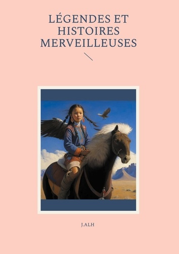 Emprunter Legendes et histoires merveilleuses livre