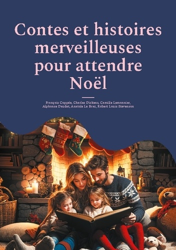 Emprunter Contes et histoires merveilleuses pour attendre Noël. Un Livre pour Faire Rêver vos Enfants Avant le livre