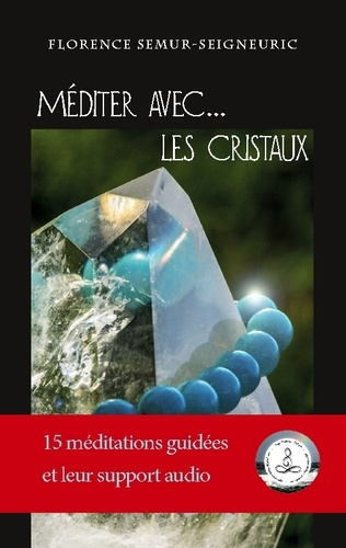 Emprunter Méditer avec... les cristaux livre