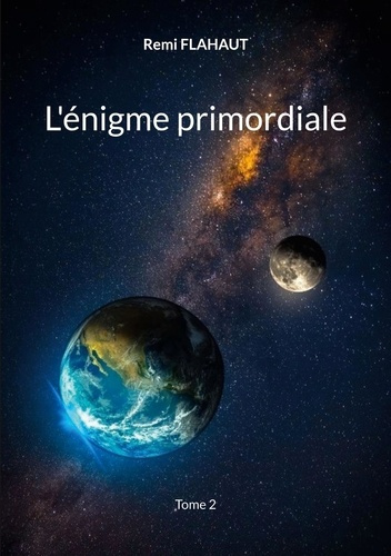 Emprunter L'énigme Primordiale Tome 2 livre