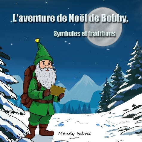 Emprunter L'aventure de Noël de Bobby. Symboles et traditions livre