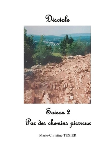 Emprunter Disciole. Saison 2 : Par des chemins pierreux livre
