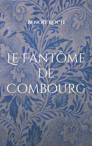 Emprunter Le Fantôme de Combourg. Les Enquêtes du père Brun livre