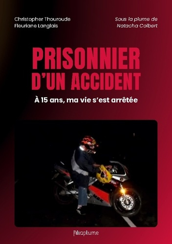 Emprunter Prisonnier d'un accident. Témoignage livre