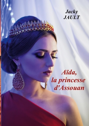 Emprunter Aida, la princesse d'assouan livre