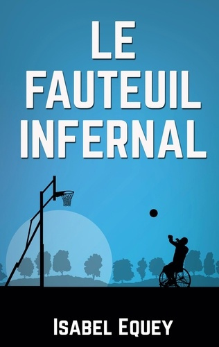 Emprunter Le fauteuil infernal livre